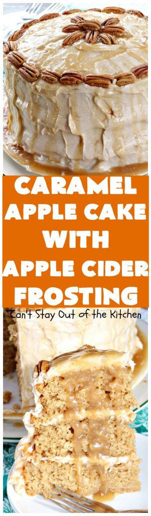 Caramel Apple Cake with Apple Cider Frosting | Can't Stay Out of the Kitchen | this heavenly #cake is rich, decadent & divine! It uses #caramel sauce in the cake & drizzled over the frosting. Absolutely mouthwatering! #dessert #apple