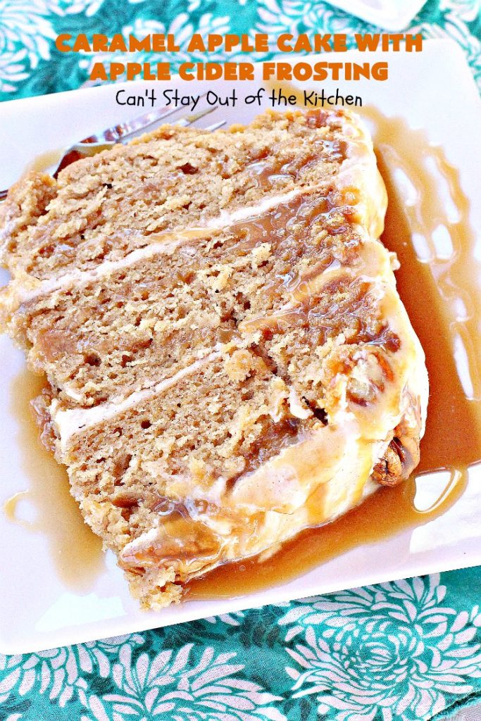 Caramel Apple Cake with Apple Cider Frosting | Can't Stay Out of the Kitchen | this heavenly #cake is rich, decadent & divine! It uses #caramel sauce in the cake & drizzled over the frosting. Absolutely mouthwatering! #dessert #apple