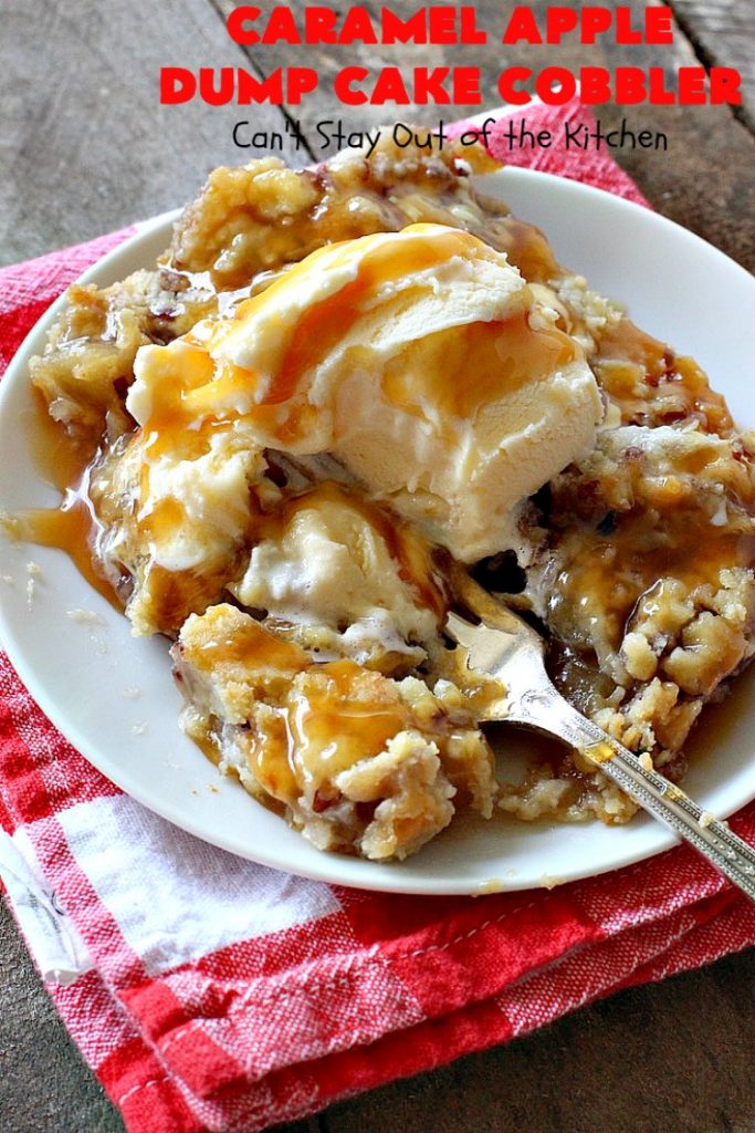 Caramel Apple Dump Cake Cobbler | Can't Stay Out of the Kitchen | this fantastic #cobbler uses only 5 ingredients & can be oven ready in 5 minutes! It's perfect for summer #holiday fun, potlucks, backyard Barbecues or #FathersDay. #dessert #dumpcake #apples #caramelapples