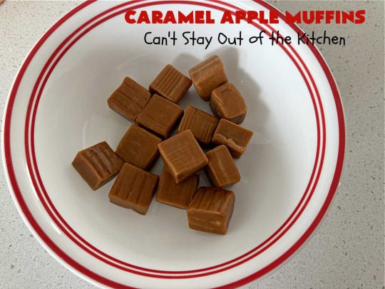 Caramel Apple Muffins | Can't Stay Out of the Kitchen | these luscious #muffins have a surprise ingredient in the middle--#caramels! They burst with flavor & are rich, decadent & heavenly for a weekend, company or #holiday #breakfast. #apples #streusel #HolidayBreakfast #CaramelApples #CaramelAppleMuffins