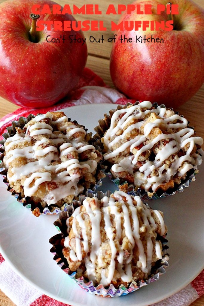 Caramel Apple Pie Streusel Muffins | Can't Stay Out of the Kitchen | these spectacular #muffins taste like eating #CandiedApples but in muffin form! The #recipe includes #CaramelApple #GreekYogurt. Perfect for a #holiday, company or weekend #breakfast. #apples #HolidayBreakfast #EasterBreakfast #MothersDayBreakfast