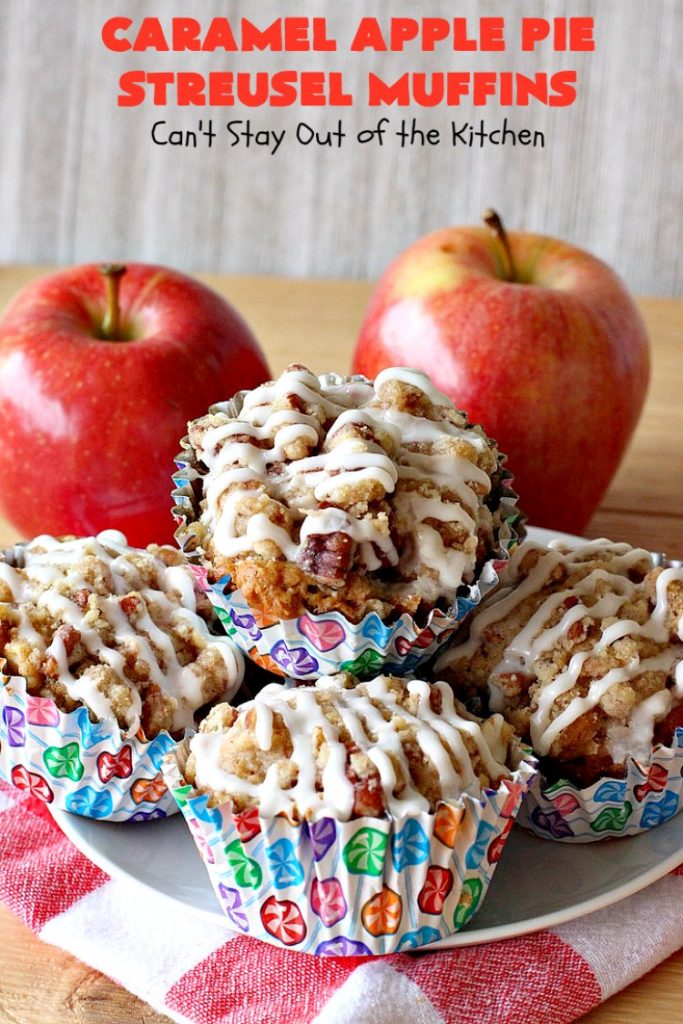 Caramel Apple Pie Streusel Muffins | Can't Stay Out of the Kitchen | these spectacular #muffins taste like eating #CandiedApples but in muffin form! The #recipe includes #CaramelApple #GreekYogurt. Perfect for a #holiday, company or weekend #breakfast. #apples #HolidayBreakfast #EasterBreakfast #MothersDayBreakfast