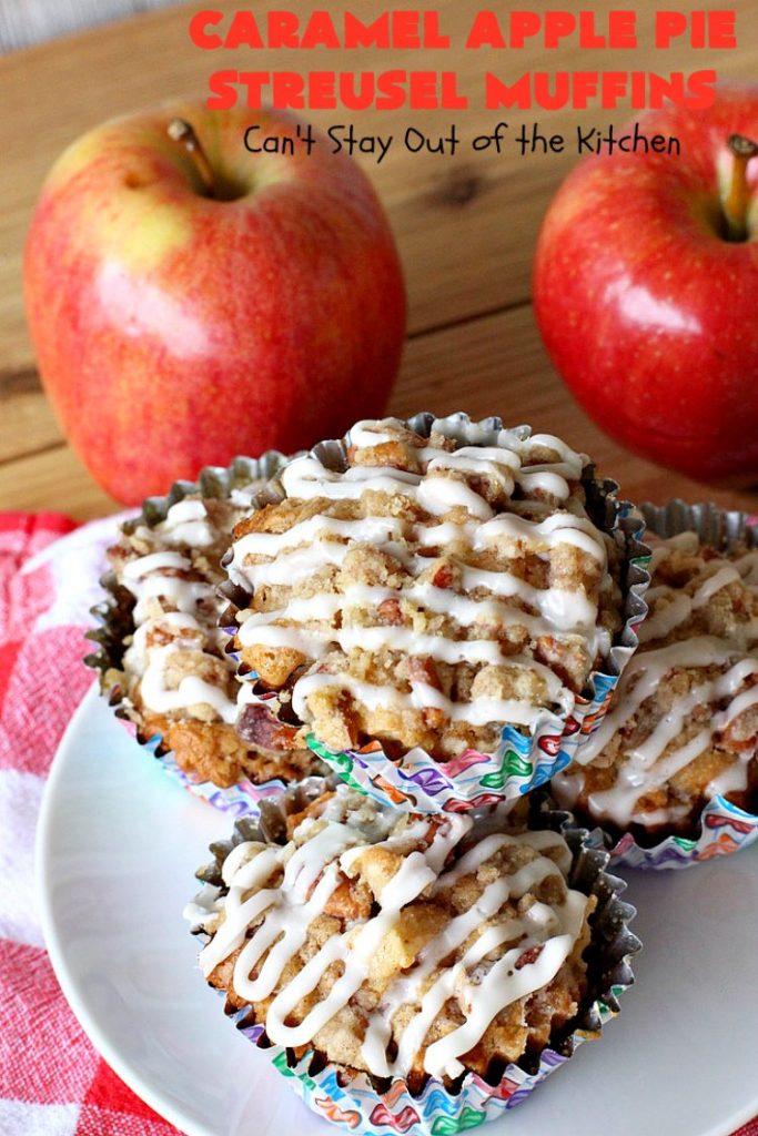 Caramel Apple Pie Streusel Muffins | Can't Stay Out of the Kitchen | these spectacular #muffins taste like eating #CandiedApples but in muffin form! The #recipe includes #CaramelApple #GreekYogurt. Perfect for a #holiday, company or weekend #breakfast. #apples #HolidayBreakfast #EasterBreakfast #MothersDayBreakfast