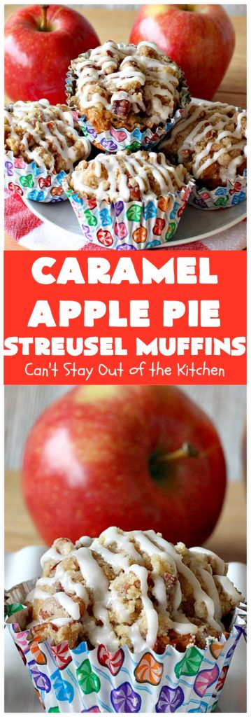 Caramel Apple Pie Streusel Muffins | Can't Stay Out of the Kitchen | these spectacular #muffins taste like eating #CandiedApples but in muffin form! The #recipe includes #CaramelApple #GreekYogurt. Perfect for a #holiday, company or weekend #breakfast. #apples #HolidayBreakfast #EasterBreakfast #MothersDayBreakfast