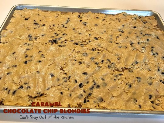 Caramel Chocolate Chip Blondies | Can't Stay Out of the Kitchen | these scrumptious #brownies are filled with #Ghirardelli #caramel chips & #chocolate chips. Terrific #dessert with #icecream & #caramelsauce. #carameldessert #chocolatedessert #tailgating