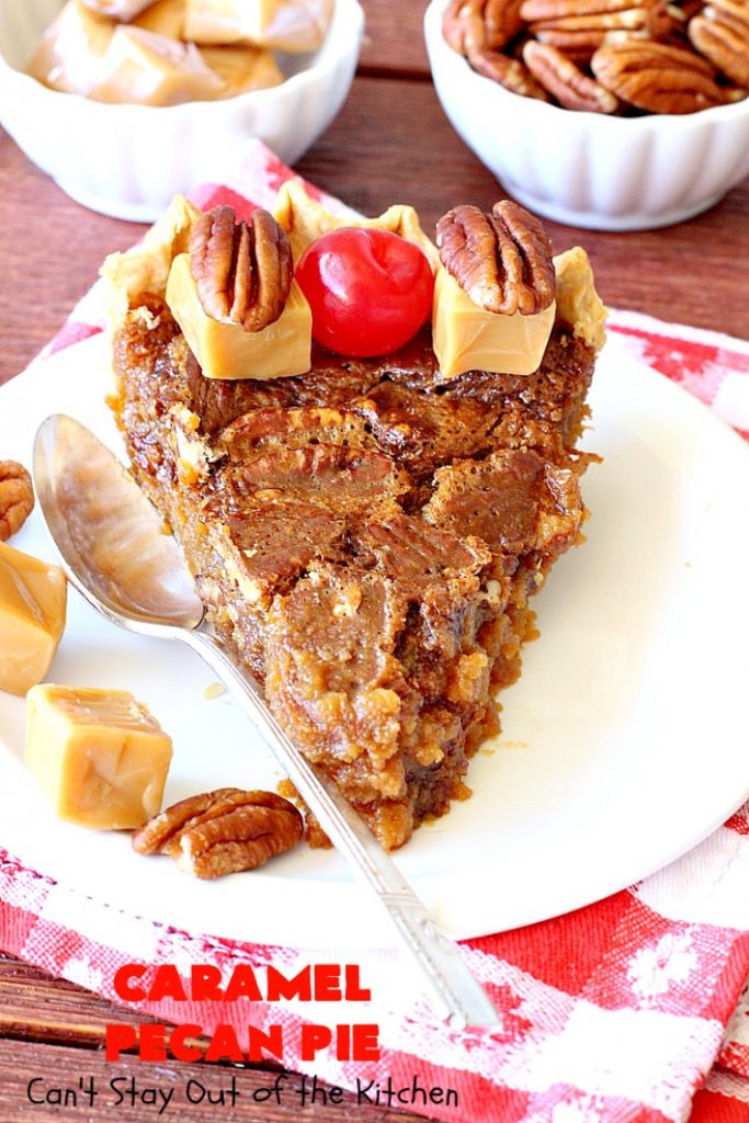 Caramel Pecan Pie | Can't Stay Out of the Kitchen | Oh my gosh! This #PecanPie is rich decadent & divine! It's made with #caramels in the filling. This is a fantastic #dessert for company or #holidays like #Thanksgiving or #Christmas. Wow your family & friends with one of the best pies you'll ever eat! #Pecans #PecanDessert #CaramelPecanPie #GooseberryPatch