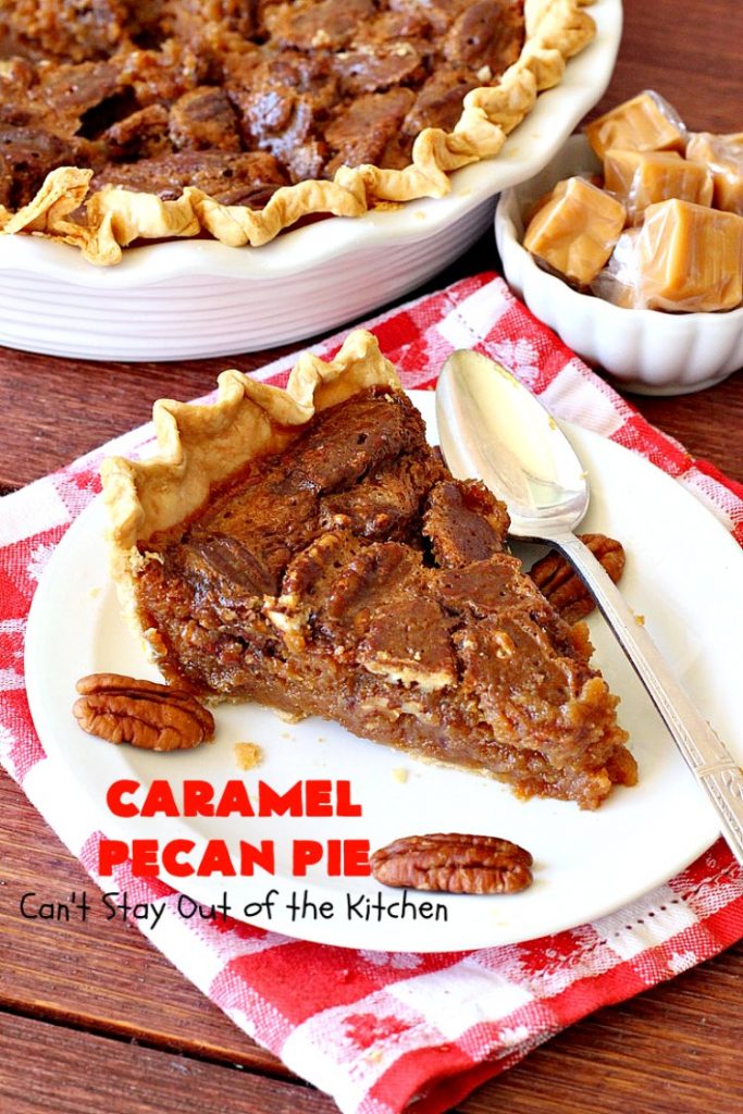 Caramel Pecan Pie | Can't Stay Out of the Kitchen | Oh my gosh! This #PecanPie is rich decadent & divine! It's made with #caramels in the filling. This is a fantastic #dessert for company or #holidays like #Thanksgiving or #Christmas. Wow your family & friends with one of the best pies you'll ever eat! #Pecans #PecanDessert #CaramelPecanPie #GooseberryPatch