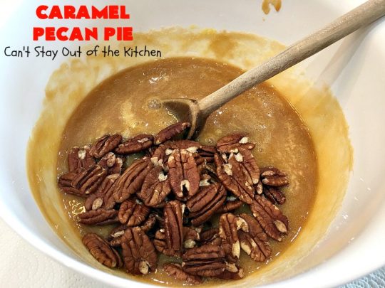 Caramel Pecan Pie | Can't Stay Out of the Kitchen | Oh my gosh! This #PecanPie is rich decadent & divine! It's made with #caramels in the filling. This is a fantastic #dessert for company or #holidays like #Thanksgiving or #Christmas. Wow your family & friends with one of the best pies you'll ever eat! #Pecans #PecanDessert #CaramelPecanPie #GooseberryPatch