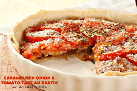 Caramelized Onion and Tomato Tart Au Gratin | Can't Stay Out of the Kitchen | this delectable tart is filled with #tomatoes, 4 cheeses & #CaramelizedOnions. It is so mouthwatering. Good as a #SideDish or for #Breakfast. #TomatoTart #TomatoPie #RomanoCheese #ParmesanCheese #AsiagoCheese #FontinaCheese #Holiday #HolidaySideDish #HolidayBreakfast #Easter #MothersDay
