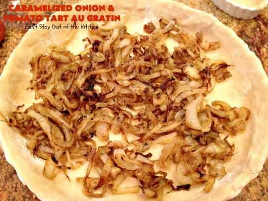 Caramelized Onion and Tomato Tart Au Gratin | Can't Stay Out of the Kitchen | this delectable tart is filled with #tomatoes, 4 cheeses & #CaramelizedOnions. It is so mouthwatering. Good as a #SideDish or for #Breakfast. #TomatoTart #TomatoPie #RomanoCheese #ParmesanCheese #AsiagoCheese #FontinaCheese #Holiday #HolidaySideDish #HolidayBreakfast #Easter #MothersDay