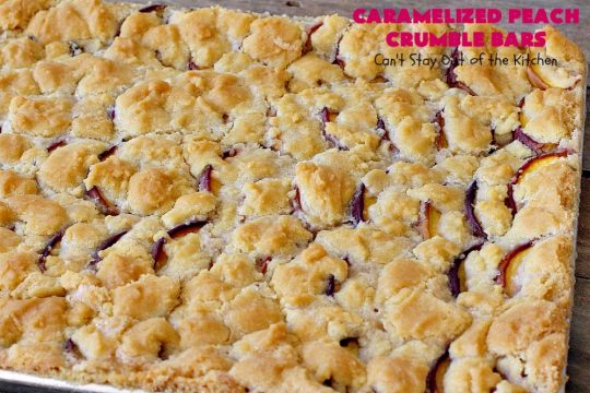 Caramelized Peach Crumble Bars | Can't Stay Out of the Kitchen | these fantastic #cookies use a luscious #SugarCookie dough. They're layered with unpeeled #peaches, then a homemade #caramelized sugar with vanilla & #almond extracts are ladled over top. #Cookie dough is crumbled over top for an ooey, gooey & decadent #dessert you will absolutely love. #peachdessert #CANbassador #WashingtonStateFruitCommission #WashingtonStateStoneFruitGrowers