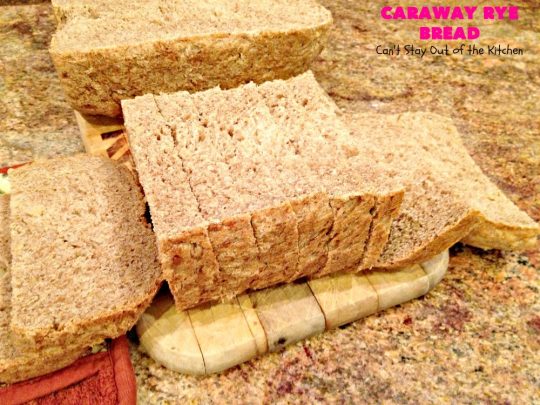 Caraway Rye Bread | Can't Stay Out of the Kitchen | this savory & delectable #bread is so easy since it's made in the #breadmaker. It's got a rustic old-world taste since it uses #RyeFlour & #CarawaySeeds. We enjoy eating it for #breakfast or as a dinner bread. #HomeBakedBread #CarawayRyeBread