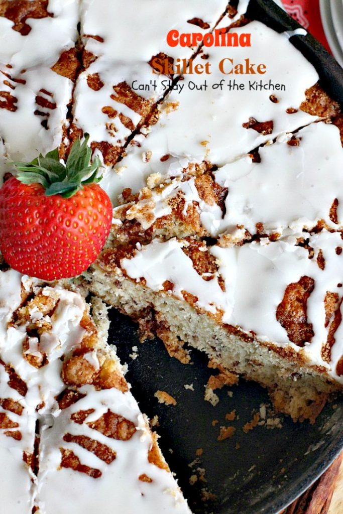 Carolina Skillet Cake | Can't Stay Out of the Kitchen | this fabulous #coffeecake is baked in a cast-iron skillet & is a terrific idea for a #holiday #breakfast. We love this #cake.