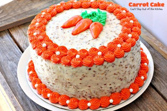 Carrot Cake | Can't Stay Out of the Kitchen | the most awesome Carrot Cake ever! This #cake is so rich you will be drooling over each bite. #dessert #creamcheese frosting.
