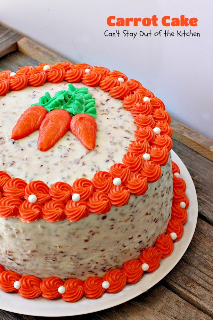 Carrot Cake | Can't Stay Out of the Kitchen | the most awesome Carrot Cake ever! This #cake is so rich you will be drooling over each bite. #dessert #creamcheese frosting.