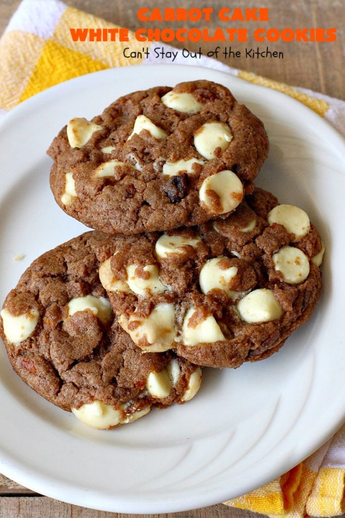 Carrot Cake White Chocolate Cake | Can't Stay Out of the Kitchen | spectacular 4-ingredient #recipe that is rich, decadent & heavenly. If you enjoy #CarrotCake, you'll love this #cookie version with #WhiteChocolateChips. #dessert #chocolate #CarrotCakeDessert #ChocolateDessert #tailgating