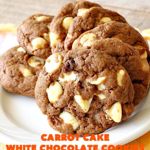 Carrot Cake White Chocolate Cake | Can't Stay Out of the Kitchen | spectacular 4-ingredient #recipe that is rich, decadent & heavenly. If you enjoy #CarrotCake, you'll love this #cookie version with #WhiteChocolateChips. #dessert #chocolate #CarrotCakeDessert #ChocolateDessert #tailgating