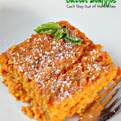 Carrot Souffle | Can't Stay Out of the Kitchen | No one will believe this wonderful #casserole has #carrots! It's a fabulous side dish for #Easter or other #holidays.