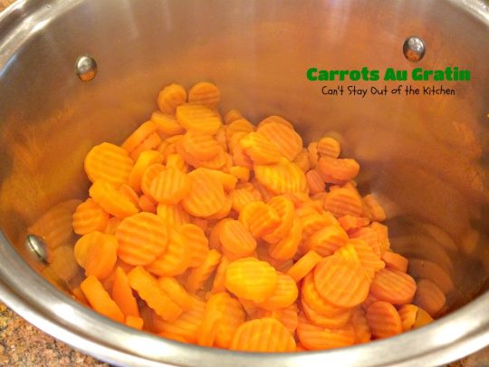 Carrots Au Gratin | Can't Stay Out of the Kitchen | one of our favorite #holiday #casseroles. Perfect for #FathersDay. #carrots