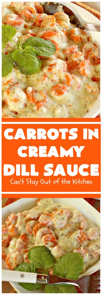 Carrots in Creamy Dill Sauce | Can't Stay Out of the Kitchen | This quick & easy #carrot dish has a mouthwatering dill sauce. It's wonderful for week night suppers. It's also great for #holidays like #Thanksgiving & #Christmas. #glutenfree