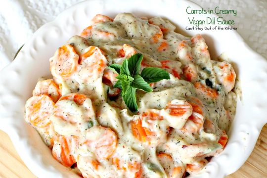 Carrots in Creamy Vegan Dill Sauce | Can't Stay Out of the Kitchen | This tasty #sidedish is so quick & easy to make and wonderfully seasoned. It's great for #holiday menus, too. #dairyfree #vegan #glutenfree #carrots