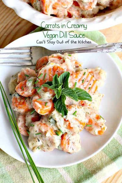 Carrots in Creamy Vegan Dill Sauce | Can't Stay Out of the Kitchen | This tasty #sidedish is so quick & easy to make and wonderfully seasoned. It's great for #holiday menus, too. #dairyfree #vegan #glutenfree #carrots