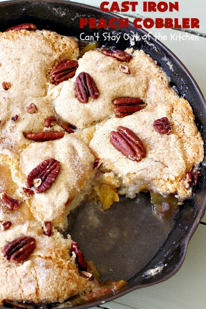Cast Iron Peach Cobbler | Can't Stay Out of the Kitchen | this quick and easy #recipe has a fresh #peach filling & a topping with salted, roasted #pecans. So quick to make & delicious to the taste buds. Terrific served with ice cream. #PeachCobbler #summer #southern #SummerDessert #PeachDessert #cobbler #CastIronPeachCobbler #Canbassador #WashingtonStateFruitCommission #WashingtonStoneFruitGrowers #WashingtonStateStoneFruitGrowers