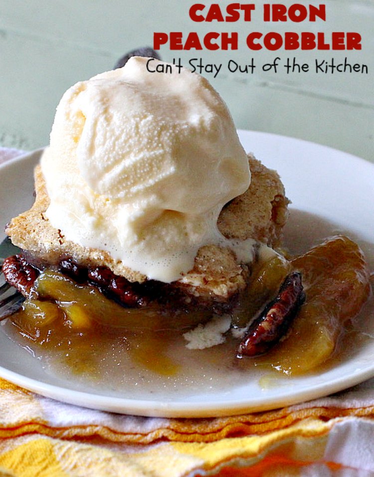 Cast Iron Peach Cobbler | Can't Stay Out of the Kitchen | this quick and easy #recipe has a fresh #peach filling & a topping with salted, roasted #pecans. So quick to make & delicious to the taste buds. Terrific served with ice cream. #PeachCobbler #summer #southern #SummerDessert #PeachDessert #cobbler #CastIronPeachCobbler #Canbassador #WashingtonStateFruitCommission #WashingtonStoneFruitGrowers #WashingtonStateStoneFruitGrowers