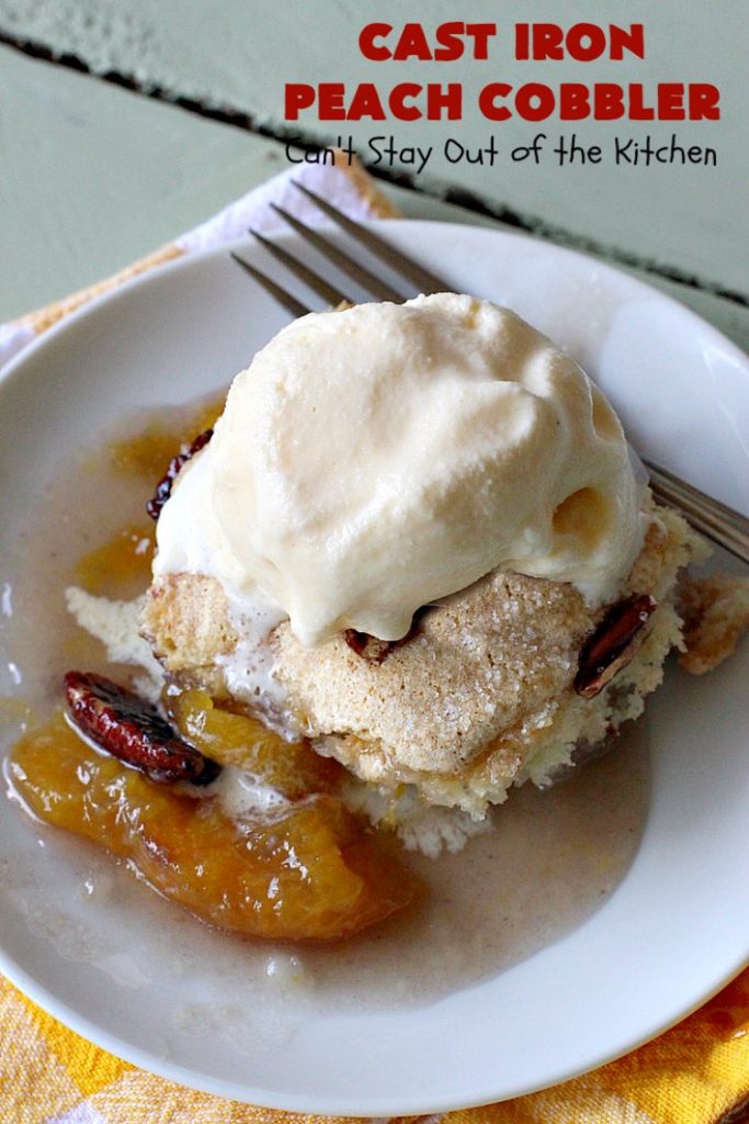 Cast Iron Peach Cobbler | Can't Stay Out of the Kitchen | this quick and easy #recipe has a fresh #peach filling & a topping with salted, roasted #pecans. So quick to make & delicious to the taste buds. Terrific served with ice cream. #PeachCobbler #summer #southern #SummerDessert #PeachDessert #cobbler #CastIronPeachCobbler #Canbassador #WashingtonStateFruitCommission #WashingtonStoneFruitGrowers #WashingtonStateStoneFruitGrowers