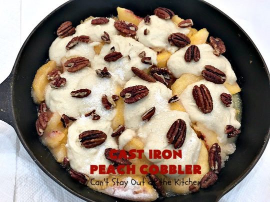 Cast Iron Peach Cobbler | Can't Stay Out of the Kitchen | this quick and easy #recipe has a fresh #peach filling & a topping with salted, roasted #pecans. So quick to make & delicious to the taste buds. Terrific served with ice cream. #PeachCobbler #summer #southern #SummerDessert #PeachDessert #cobbler #CastIronPeachCobbler #Canbassador #WashingtonStateFruitCommission #WashingtonStoneFruitGrowers #WashingtonStateStoneFruitGrowers