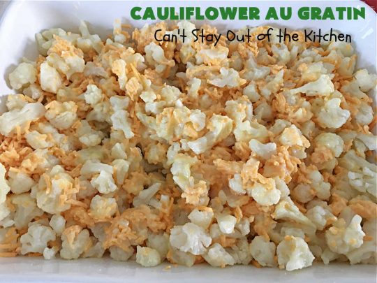 Cauliflower Au Gratin | Can't Stay Out of the Kitchen | the most incredibly easy 4-ingredient #SideDish #recipe ever! So cheesy & delicious. Terrific for #Thanksgiving, #Christmas or regular dinner menus. #cauliflower #CheddarCheese #RitzCrackers #4IngredientRecipe #CauliflowerAuGratin