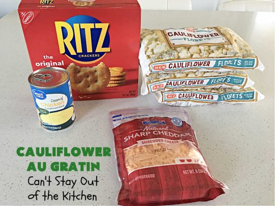 Cauliflower Au Gratin | Can't Stay Out of the Kitchen | the most incredibly easy 4-ingredient #SideDish #recipe ever! So cheesy & delicious. Terrific for #Thanksgiving, #Christmas or regular dinner menus. #cauliflower #CheddarCheese #RitzCrackers #4IngredientRecipe #CauliflowerAuGratin