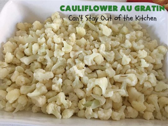 Cauliflower Au Gratin | Can't Stay Out of the Kitchen | the most incredibly easy 4-ingredient #SideDish #recipe ever! So cheesy & delicious. Terrific for #Thanksgiving, #Christmas or regular dinner menus. #cauliflower #CheddarCheese #RitzCrackers #4IngredientRecipe #CauliflowerAuGratin