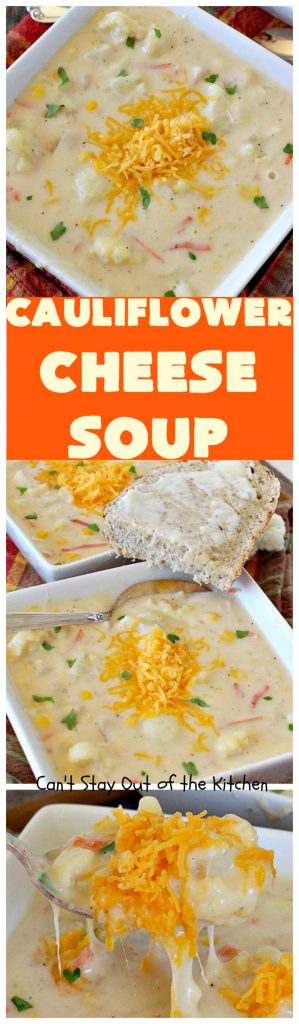 Cauliflower Cheese Soup | Can't Stay Out of the Kitchen