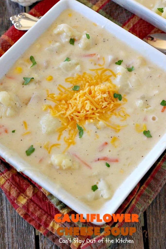 Cauliflower Cheese Soup | Can't Stay Out of the Kitchen | this #cauliflower #soup is heavenly. Uses #cheddarcheese #provolone & #creamofpotatosoup. Amazing comfort food.