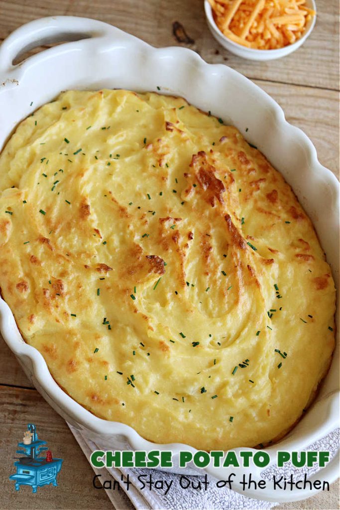 Cheese Potato Puff | Can't Stay Out of the Kitchen | this #souffle-type #potato #SideDish is absolutely delightful. It's #cheesy, tasty & so mouthwatering you'll want seconds. It pairs well with any #meat #entree & is really excellent for company #dinners or #holidays like #Thanksgiving, #Christmas, #Easter or #MothersDay. #CheddarCheese #chives #CheesePotatoPuff