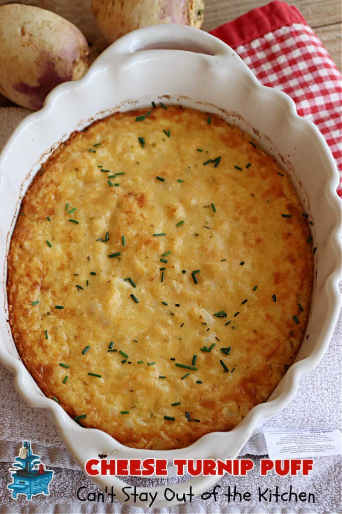 Cheese Turnip Puff | Can't Stay Out of the Kitchen | This #soufflé -type #SideDish puffs up while #baking so it's lighter and fluffier. #Turnips are an infrequently used #vegetable but they're certainly tasty in this #cheesy #casserole #SideDish. #Chives & #parsley amp up the flavors. It's great for family or company #dinners. #Holiday #HolidaySideDish #CheddarCheese #CheeseTurnipPuff