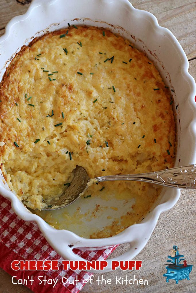 Cheese Turnip Puff | Can't Stay Out of the Kitchen | This #soufflé -type #SideDish puffs up while #baking so it's lighter and fluffier. #Turnips are an infrequently used #vegetable but they're certainly tasty in this #cheesy #casserole #SideDish. #Chives & #parsley amp up the flavors. It's great for family or company #dinners. #Holiday #HolidaySideDish #CheddarCheese #CheeseTurnipPuff