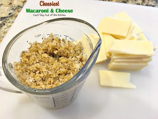Cheesiest Macaroni and Cheese | Can't Stay Out of the Kitchen | heavenly comfort food that uses 3 #cheeses & topped with #panko bread crumbs. #Macaroni&Cheese #pasta #MeatlessMonday