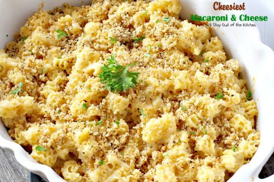 Cheesiest Macaroni and Cheese | Can't Stay Out of the Kitchen | heavenly comfort food that uses 3 #cheeses & topped with #panko bread crumbs. #Macaroni&Cheese #pasta #MeatlessMonday