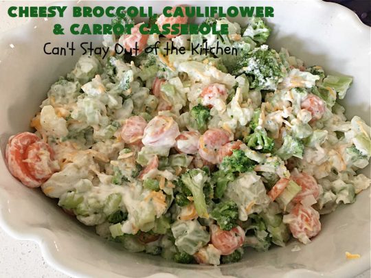 Cheesy Broccoli, Cauliflower and Carrot Casserole | Can't Stay Out of the Kitchen | this tasty #SideDish includes #broccoli, #carrots #cauliflower & #celery in a tasty #CheddarCheese sauce topped with #RitzCrackers & more #cheese. It's marvelous for #holiday or company dinners like #Easter, #MothersDay or #FathersDay. #casserole #CheesyBroccoliCauliflowerAndCarrotCasserole #vegetable
