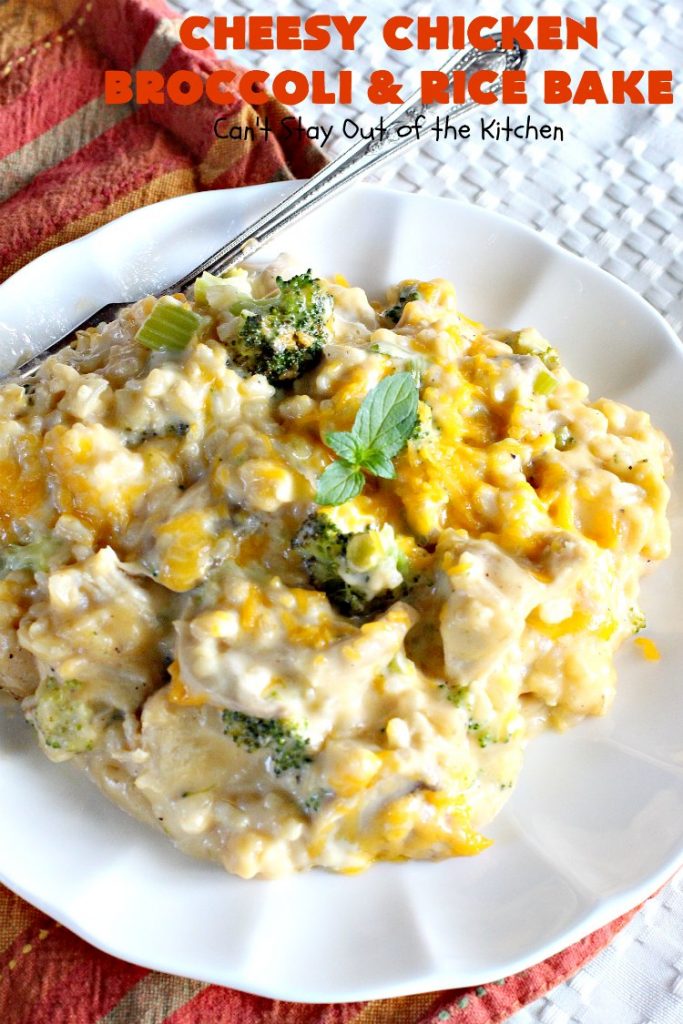 Cheesy Chicken Broccoli and Rice Bake | Can't Stay Out of the Kitchen | a favorite #chicken entree with #broccoli & #rice made up in an outstanding #cheesy sauce. Wonderful for company or family dinners. #casserole #chickencasserole #chickenandrice #glutenfree