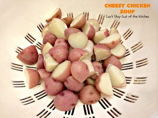Cheesy Chicken Soup | Can't Stay Out of the Kitchen | this is one of our favorite #chicken #soup recipes. It's loaded with #chicken #potatoes #veggies & #cheese. It's terrific #fall comfort food.