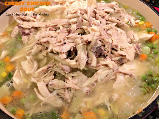 Cheesy Chicken Soup | Can't Stay Out of the Kitchen | this is one of our favorite #chicken #soup recipes. It's loaded with #chicken #potatoes #veggies & #cheese. It's terrific #fall comfort food.