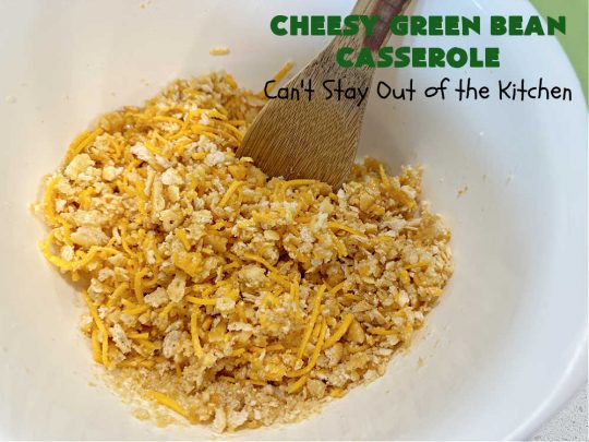 Cheesy Green Bean Casserole | Can't Stay Out of the Kitchen | this is NOT the typical #GreenBeanCasserole #recipe everyone makes for the #holidays. It's SO much better! This one has a #RitzCracker & #CheddarCheese topping. This is one of our favorite ways to enjoy #GreenBeans. Great for #MothersDay or #FathersDay. #CheesyGreenBeanCasserole