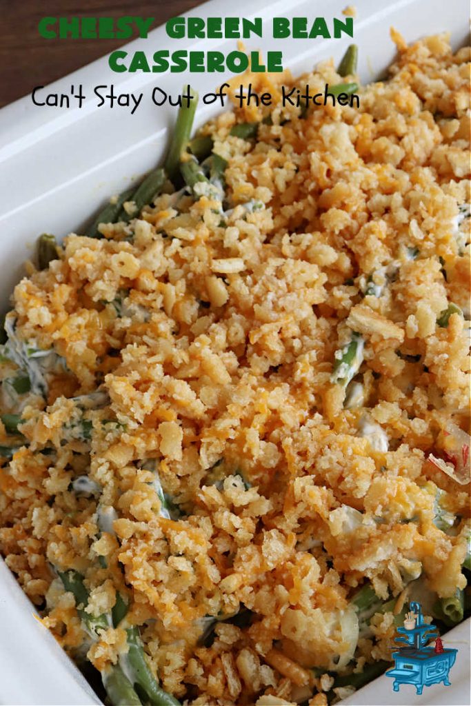 Cheesy Green Bean Casserole | Can't Stay Out of the Kitchen | this is NOT the typical #GreenBeanCasserole #recipe everyone makes for the #holidays. It's SO much better! This one has a #RitzCracker & #CheddarCheese topping. This is one of our favorite ways to enjoy #GreenBeans. Great for #MothersDay or #FathersDay. #CheesyGreenBeanCasserole