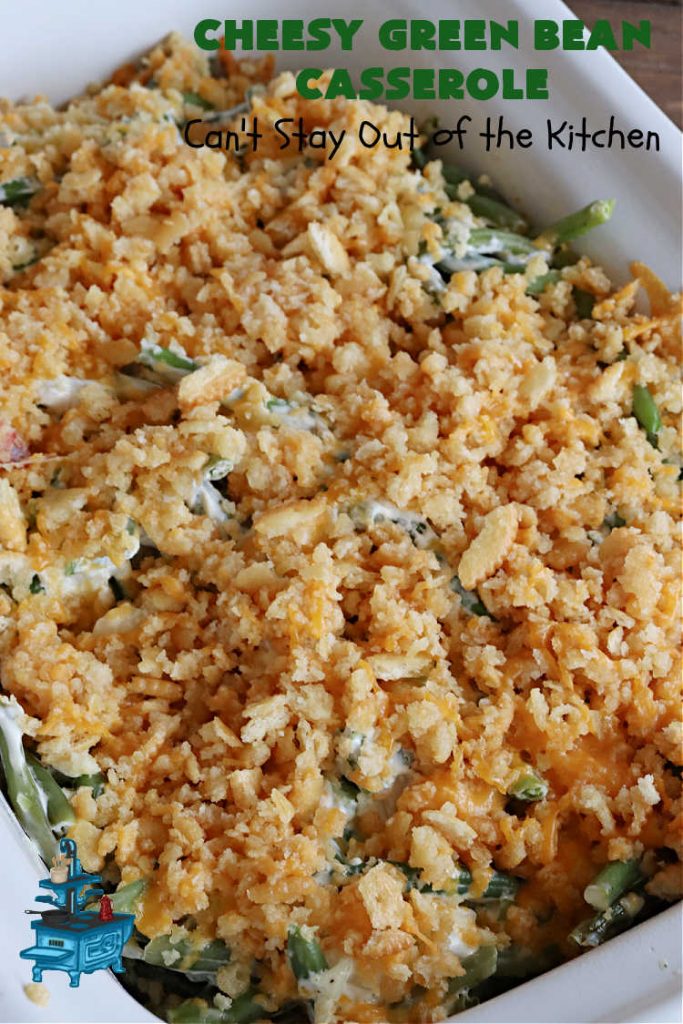 Cheesy Green Bean Casserole | Can't Stay Out of the Kitchen | this is NOT the typical #GreenBeanCasserole #recipe everyone makes for the #holidays. It's SO much better! This one has a #RitzCracker & #CheddarCheese topping. This is one of our favorite ways to enjoy #GreenBeans. Great for #MothersDay or #FathersDay. #CheesyGreenBeanCasserole