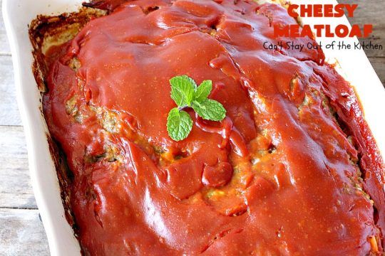 Cheesy Meatloaf | Can't Stay Out of the Kitchen | This amazing #meatloaf is filled with #cheddarcheese & topped with a #ketchup, mustard & brown sugar topping. This #glutenfree #entree uses #oatmeal & GF bread crumbs. #beef #groundbeef