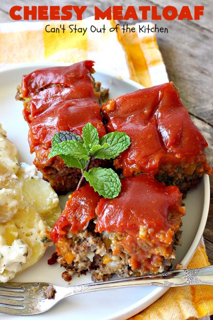 Cheesy Meatloaf | Can't Stay Out of the Kitchen | This amazing #meatloaf is filled with #cheddarcheese & topped with a #ketchup, mustard & brown sugar topping. This #glutenfree #entree uses #oatmeal & GF bread crumbs. #beef #groundbeef