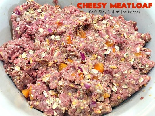 Cheesy Meatloaf | Can't Stay Out of the Kitchen | This amazing #meatloaf is filled with #cheddarcheese & topped with a #ketchup, mustard & brown sugar topping. This #glutenfree #entree uses #oatmeal & GF bread crumbs. #beef #groundbeef